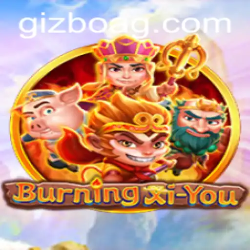 Exploring the Fascinating World of BurningXiYou: A Dive into Adventure and Strategy