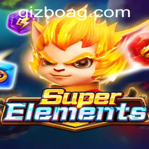 SuperElements Unveiled: A Comprehensive Guide for Gamers and Enthusiasts